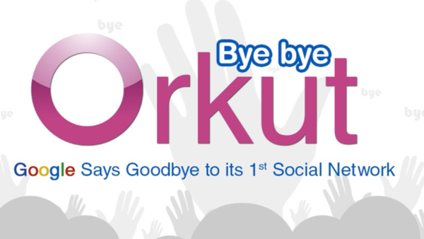 Bye-Bye-Orkut-1200