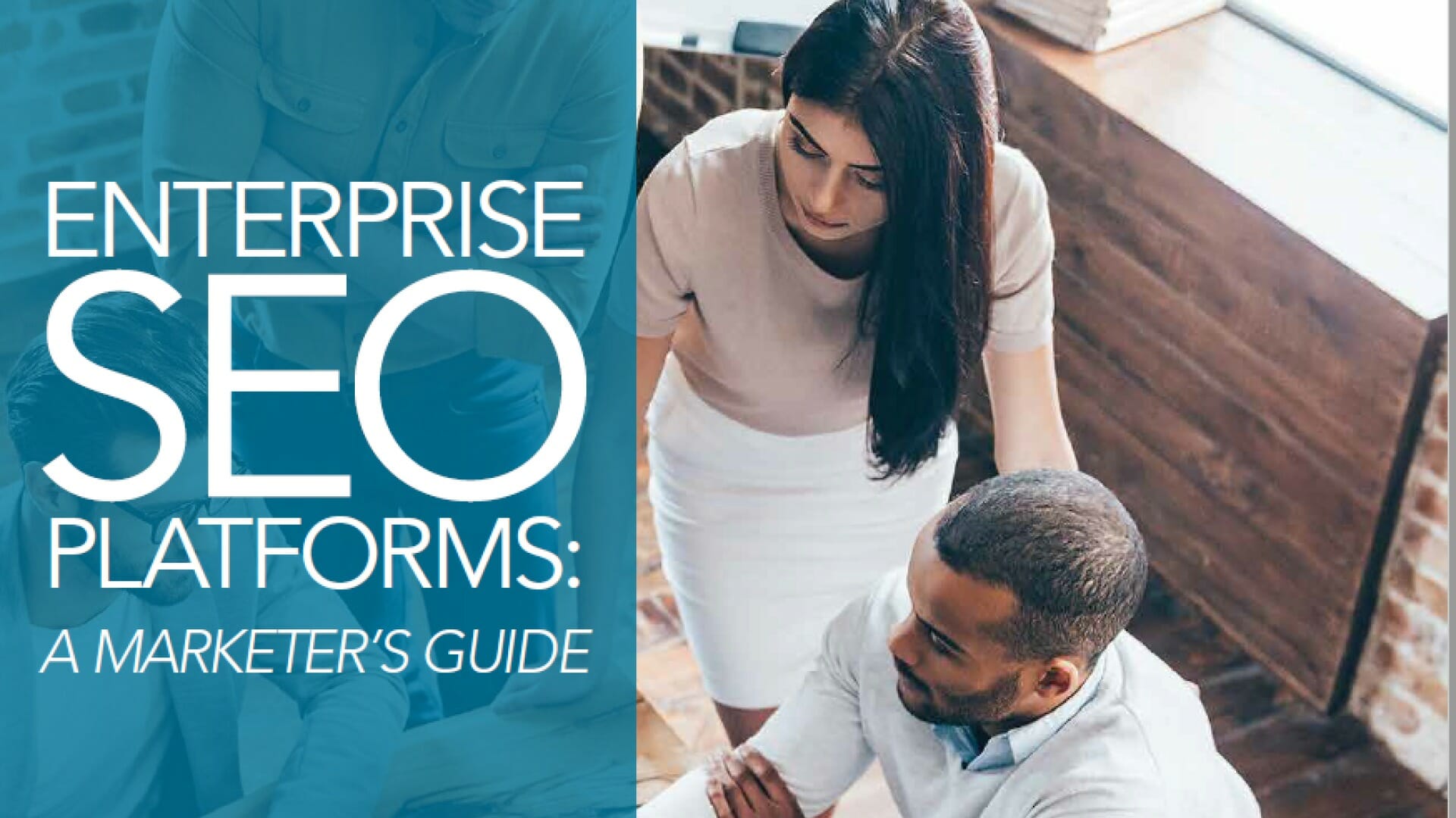 MarTech Today Research: A marketer's guide to enterprise SEO platforms