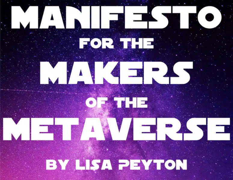 Manifesto For The Makers Of The Metaverse