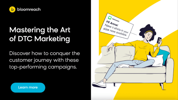 Bloomreach-Mastering-the-Art-of-DTC-Marketing