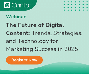 Canto - Webinar - The Future of Digital Content: Trends, Strategies, and Technology for Marketing Success in 2025