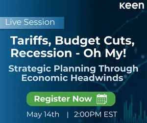 Keen live session ad titled 'Tariffs, Budget Cuts, Recession - Oh My!' with subtitle 'Strategic Planning Through Economic Headwinds'. Includes a green 'Register Now' button and May 14th, 2:00PM EST event details on a dark blue background with data graphics.