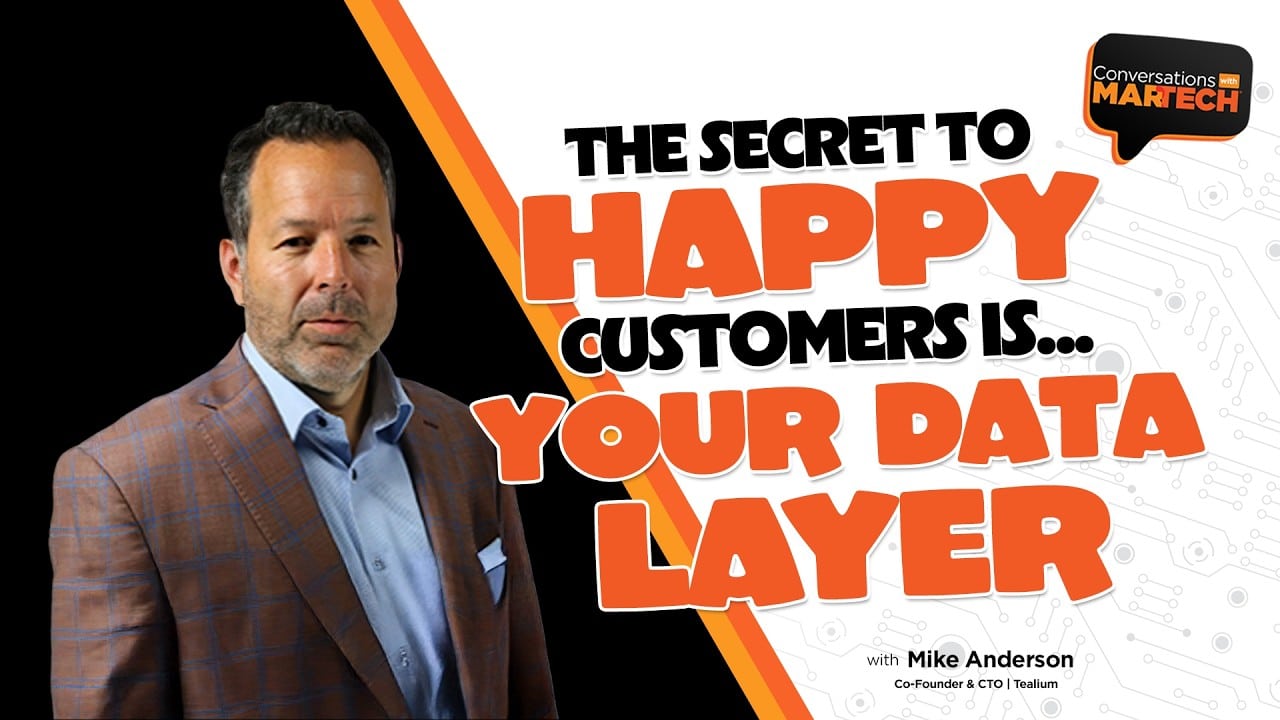 The secret to happy customers is… your data layer